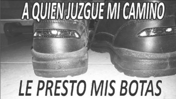 A quien juzgue mi camino le presto mis botas