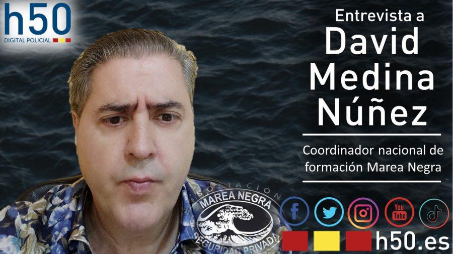 entrevista-marea-negra-david-medina-nuñez-seguridad-privada-h50